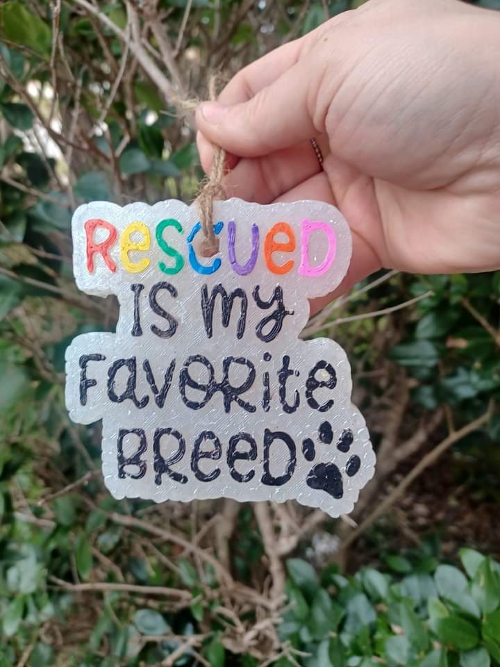 Rescued Is My Favorite Breed