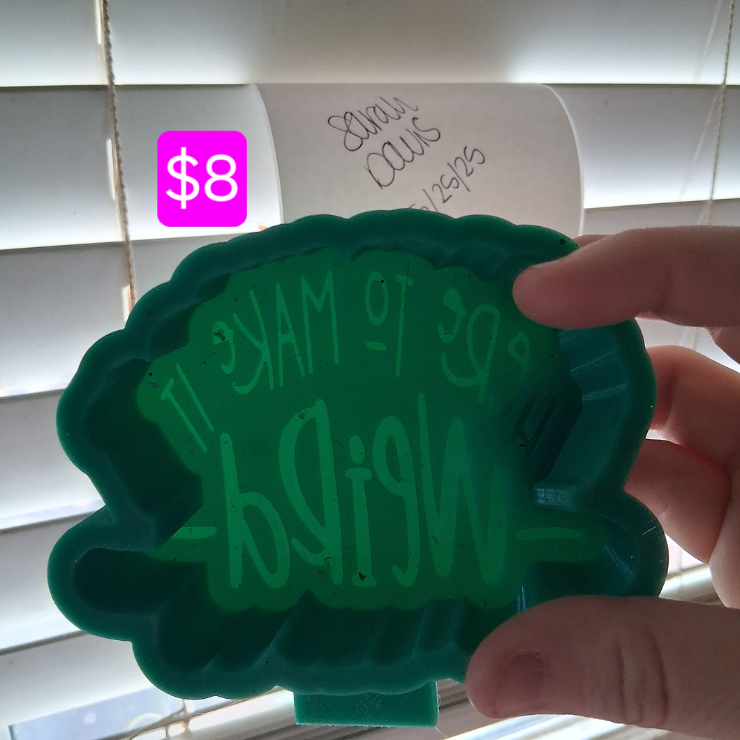 Here To Make It Weird Mold