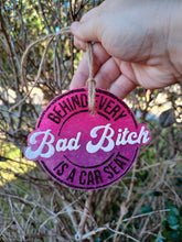 Load image into Gallery viewer, Behind Every Bad Bitch
