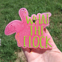 Load image into Gallery viewer, What The Flock
