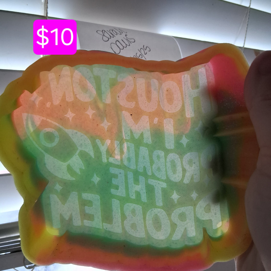 Houston I'm The Problem Mold