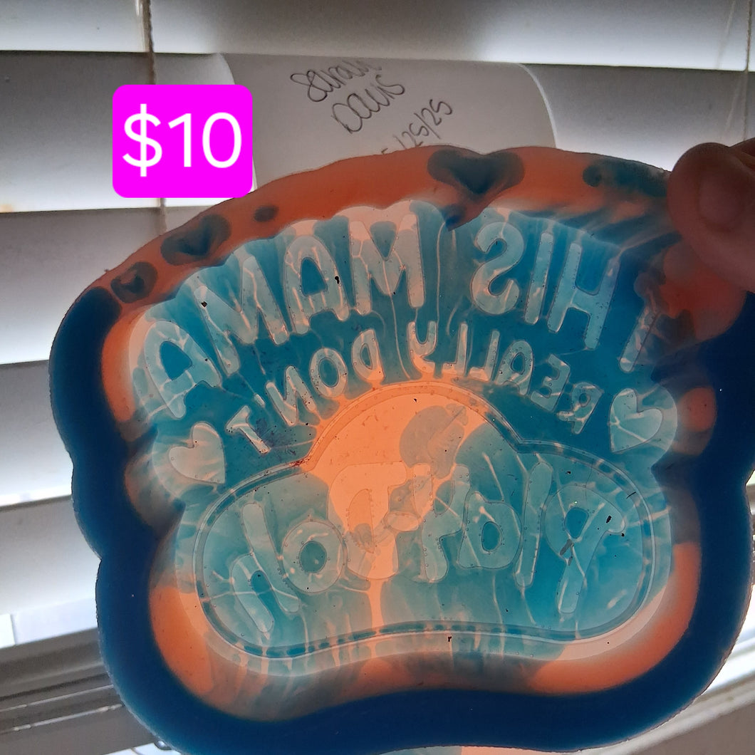 Mama Don't Play-Doh Mold