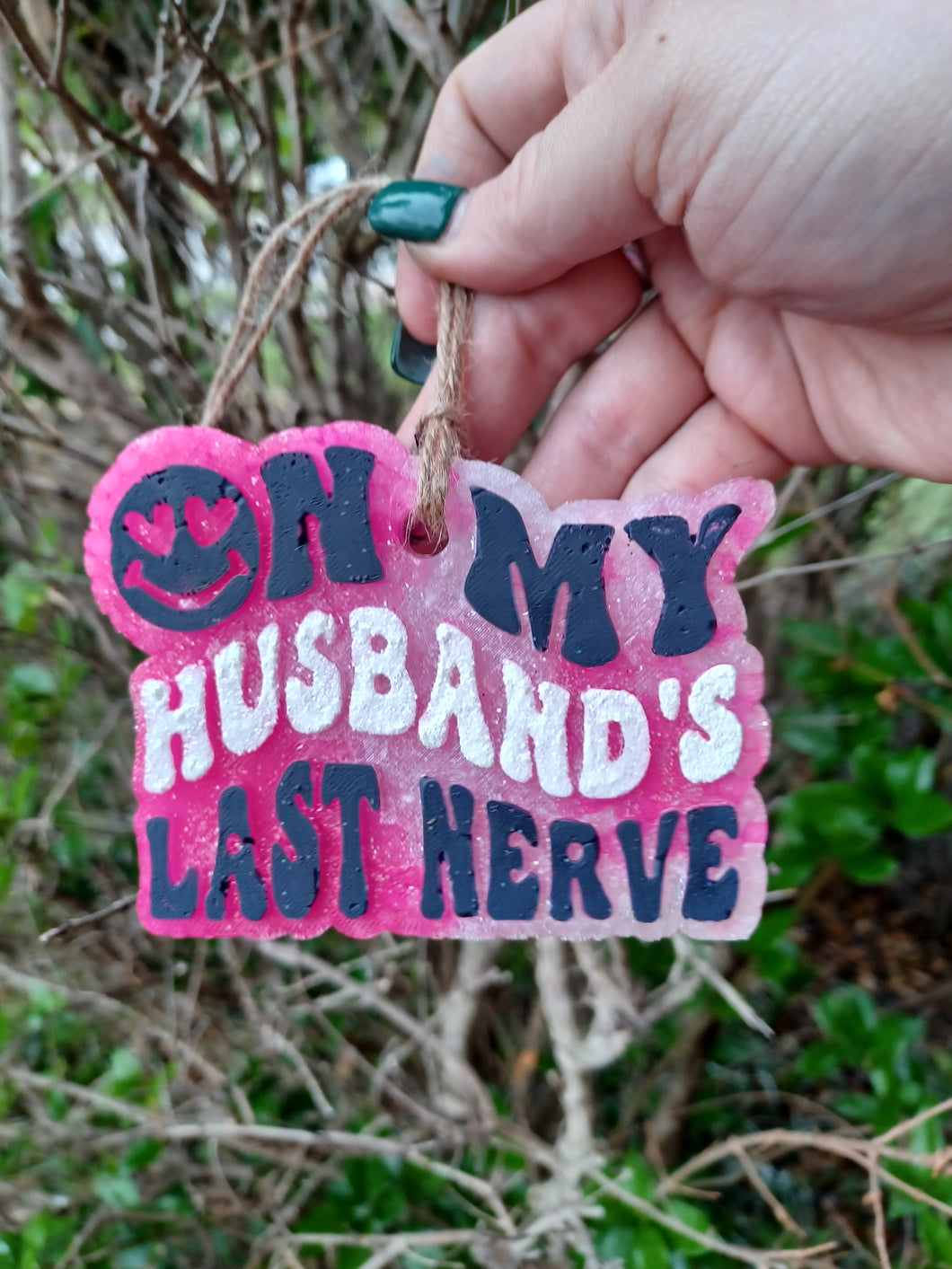 On My Husband's Last Nerve